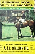 The cover of a booklet headed “Guinness Book of Turf Records”, with a photo of a jockey on a brown horse taking up much of the rest of the cover.  Below the photo is the text “with the compliments of A. & P. Stallion Ltd.”