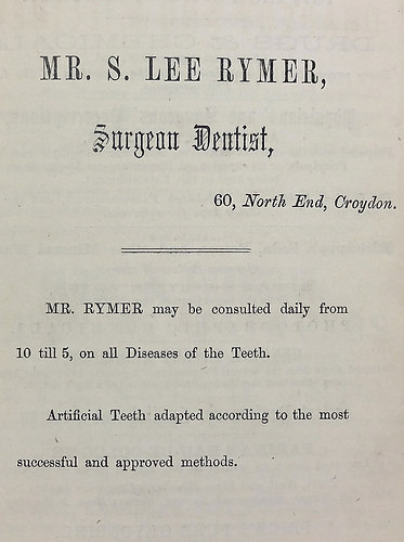 Text-only advertisement reading “Mr. S. Lee Rymer, Surgeon Dentist, 60, North End, Croydon.  Mr. Rymer may be consulted daily from 10 until 5, on all Diseases of the Teeth.  Artificial Teeth adapted according to the most successful and approved methods.”