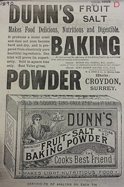 Advertisement stating that Dunn’s Fruit Salt Baking Powder “Makes Food Delicious, Nutritious and Digestible [...] produces a moist crust and does not soon become hard and dry, and is prepared from absolutely pure healthful ingredients”.  At the bottom is a drawing of the product in an oblong tin.