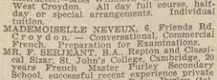 A section of newspaper “small ads”.  The advert in the middle reads: “MADEMOISELLE NEVEAUX, 6, Friends Rd, Croydon.—Conversational, Commercial French.  Preparation for Examinations.”