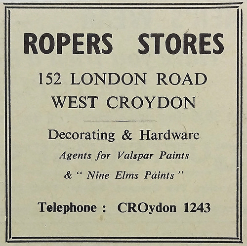 Text-only advert reading: “Ropers Stores / 152 London Road / West Croydon / Decorating & Hardware / Agents for Valspar Paints & ‘Nine Elms Paints’ / Telephone: CROydon 1243’.