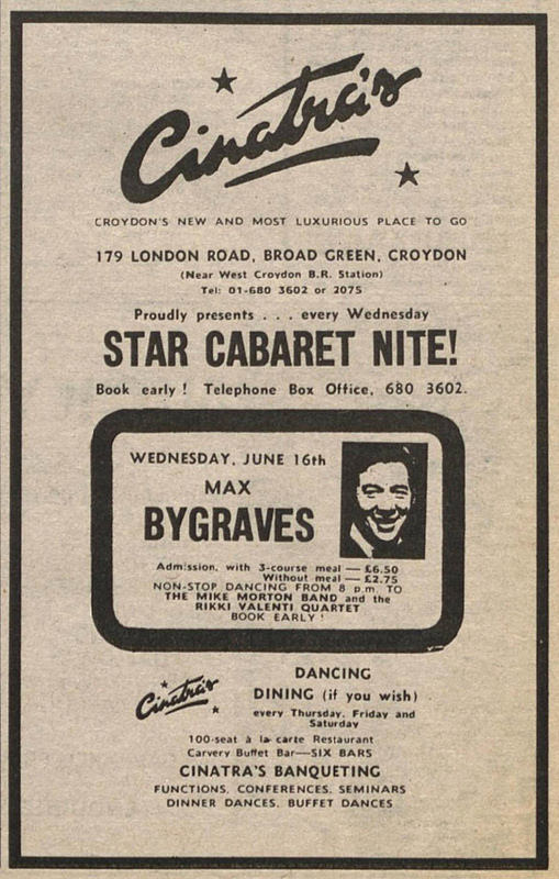 A black-and-white newspaper advert with the word “Cinatra’s” in stylised text at the top and details of the address and phone number below.  A small picture of Max Bygraves is in the centre, with the information that he will be appearing in a “Star Cabaret Nite!” on 16 June.