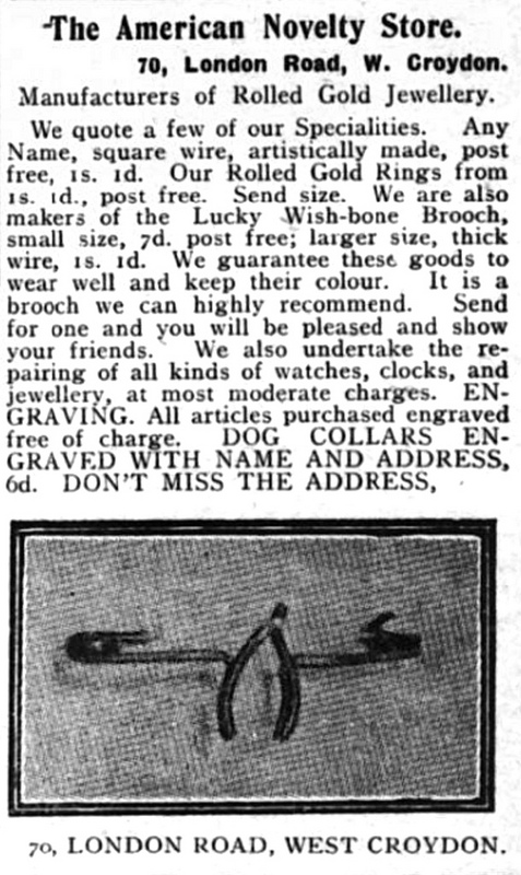 Advert for the American Novelty Store at 70 London Road, describing the company as “Manufacturers of Rolled Gold Jewellery” and including a photo of a rather crude-looking wishbone-shaped brooch.