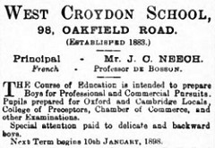 A monochrome text-only advert headed: “West Croydon School, 98, Oakfield Road.  (Established 1883.) Principal — Mr. J. C. Neech.  French — Professor De Bosson.”