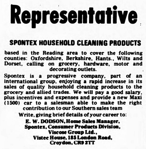 A black-and-white text-only advert headed “Representative” in large type, with below: “Spontex household cleaning products / based in the Reading area to cover [...] Oxfordshire, Berkshire, Hants., Wilts and Dorset, calling on grocery, hardware, motor and decorating outlets.”  The address at the bottom is “Spontex, Consumer Products Division, Viscose Group Ltd, Vistec House, 185 London Road, Croydon”.